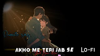 🌿akhon मे 🌱teri  lofi song [upl. by Jayme324]