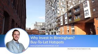 Why Invest In Birmingham BuyToLet Hotspot Series [upl. by Kantor]