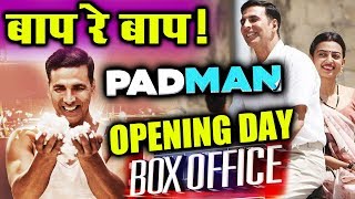 PADMAN Opening Day Collection  OUTSTANDING  Akshay Kumar Radhika Apte Sonam Kapoor [upl. by Lakim]