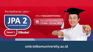 Penerimaan Mahasiswa Baru  JPA 2  Telkom University [upl. by Win]