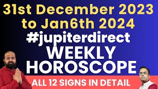 31st December 2023 to 6th Jan 2024 Weekly Horoscope Predictions for 12 Signs astrologypredictions [upl. by Lyndsey]