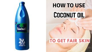 Permanent Skin Whitening with Coconut Oil  How to use coconut oil to get fair skin at home [upl. by Sawyer]