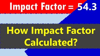 Impact Factor How Impact Factor is Calculated [upl. by Jesse]