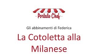 La Cotoletta alla Milanese  Tutti i vini in abbinamento [upl. by Ecinej]