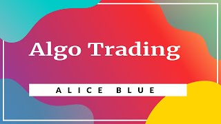 Algo Trading on Bank Nifty Options in Alice Blue [upl. by Natasha]