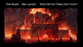 Chris BoylanBlair Leonard • When Did Your Palace Burn Down [upl. by Haissem]