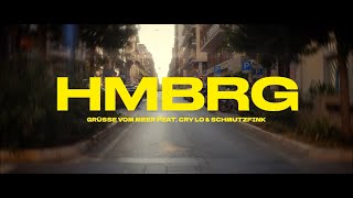 Grüsse vom Meer  HMBRG feat Cry Lo amp Schmutzfink  Official Video [upl. by Alilahk]