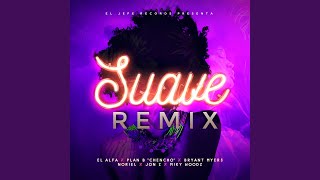 Suave Remix [upl. by Follansbee253]