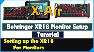 Behringer XR18 Monitor Setup Tutorial XAir Series Midas MR18 [upl. by Amling]