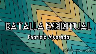 batalla espiritual  fabricio alvarado letra [upl. by Botsford]