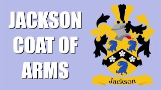 Jackson Coat of Arms [upl. by Anyer900]