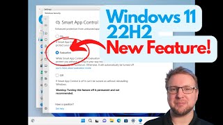 Windows 11 22H2 new feature Smart App Control [upl. by Albertina]