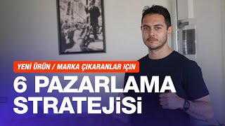 Yeni ürünmarka çıkaranlar için 6 pazarlama stratejisi  Kısa ve Öz 191 [upl. by Sterner]