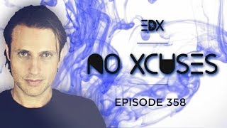 EDX  No Xcuses Episode 358 [upl. by Wiley]