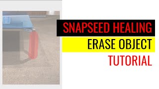 Snapseed Tutorial  How to heal erase an object in a photo [upl. by Inez]