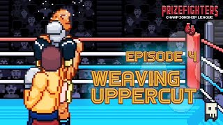 Prizefighters 2  Championship League Episode 4 quotWeaving Uppercutquot [upl. by Isidor]