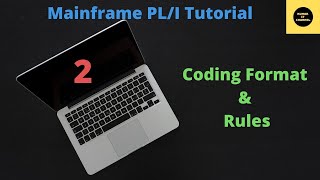 Coding Format amp Rules in PLI  Mainframe PLI Tutorial  Part 2 [upl. by Koch]