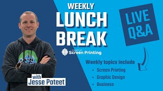 Screen printing business and graphic design QampA live  Lunch Break ep7 [upl. by Anilehs821]