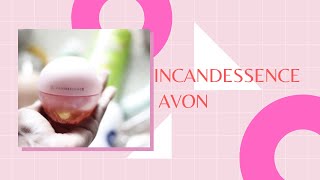 Incandessence by Avon  Um perfume coringa pra todo mundo [upl. by Anavi776]