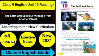 Class 9 English Unit 10 A Message from Another Planet Reading IGrammar IWriting I All Exercise [upl. by Hauhsoj]