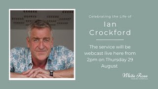 Ian Crockford In Memoriam [upl. by Bega]