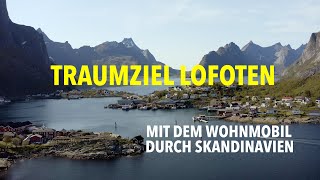 Traumziel Lofoten – Mit dem Wohnmobil zum ersten Mal durch Schweden und Norwegen 4K [upl. by Sankaran]