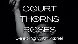 ACOTAR Sleeping with Azriel ASMR Ambience [upl. by Villiers]