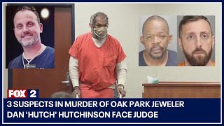 3 suspects in murder of Oak Park jeweler Dan Hutch Hutchinson face judge [upl. by Llenal]