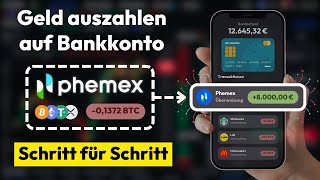 Geld auszahlen auf Phemex ✅ Euro Auszahlung auf Konto Schritt für Schritt Anleitung [upl. by Schluter]