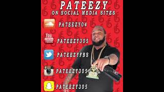 Pateezy  Beat It STOP amp Let yo homeboy hit it [upl. by Eniaral]