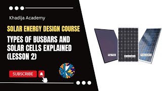 Types of Busbars and Solar Cells Explained Lesson 2 [upl. by Mayhew]