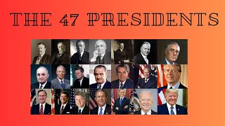 The 47 Presidents of the United States [upl. by Aytak]