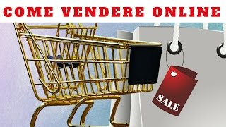 Come vendere online [upl. by Airegin106]