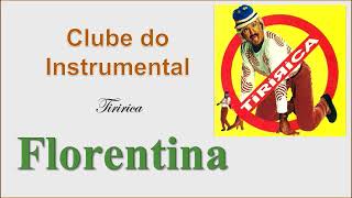 Florentina  Tiririca  Instrumental [upl. by Seda]