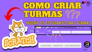 Scratch  Criar Turmas e Inserir Estudantes [upl. by Kiker]