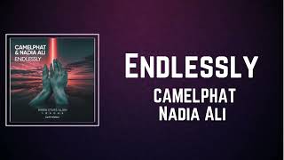 CAMELPHAT Nadia Ali  Endlessly Lyrics [upl. by Alesi]