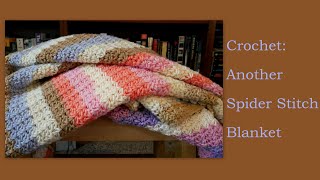 Crochet Another Spider Stitch Blanket [upl. by Pius]