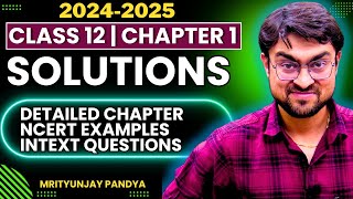 Solutions Chemistry Class 12 Boards  Complete Chapter in 1 Shot  CBSE Class 12 boards2025 [upl. by Chung]