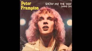 Peter Frampton  Show Me The Way  Frampton Comes Alive 1976 [upl. by Undis]