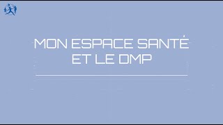 Mon espace santé MES et le DMP en pratique pour les orthophonistes [upl. by Korten665]