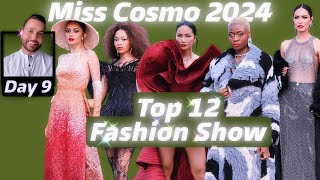 Miss Cosmo 2024  Top 12 Fashion Show [upl. by Neffirg]