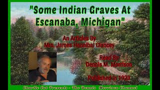 ON SOME NATIVE AMERICAN GRAVES AT ESCANABA MICHIGAN [upl. by Elyrad]