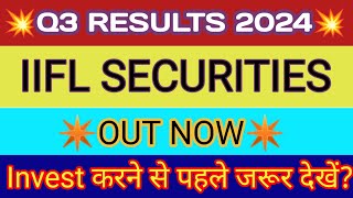 IIFL Securities Q3 Results 2024 🔴 IIFL Results 🔴 IIFL Securities Share Latest News 🔴 IIFL Share [upl. by Afira]