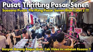 Suasana Pusat Thrifting Pasar Senen Blok 1 dan 2 saat Hari Libur [upl. by Cirilo495]