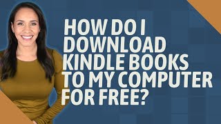 How do I download Kindle books to my computer for free [upl. by Noak]