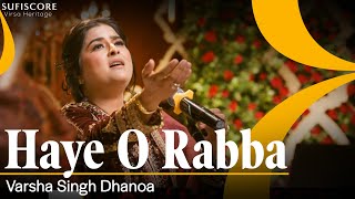 Haye O Rabba  Cover Song  Varsha Singh Dhanoa  Reshma  Echoes of Reshma  Sufiscore [upl. by Heydon]