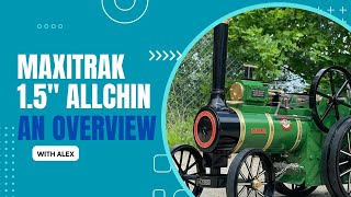 Maxitrak 15quot Allchin  Overview Part 2 [upl. by Anidnamra]