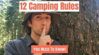 12 Camping Rules You Need To Know [upl. by Niwhsa]