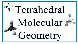 Tetrahedral Molecular Geometry and Bond Angles [upl. by Finlay345]