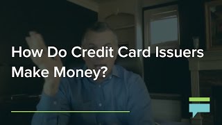 How Do Credit Card Issuers Make Money  Credit Card Insider [upl. by Annayad]